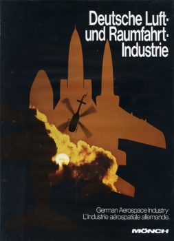 Deutsche Luft- und Raumfahrtindustrie 1976: German Aerospace Industry - L'Industrie aérospatiale allemande