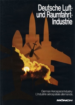 Deutsche Luft- und Raumfahrtindustrie 1976: German Aerospace Industry - L'Industrie aérospatiale allemande