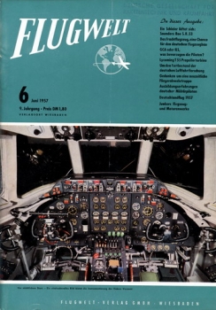 Flugwelt - 1957 Heft 6 Juni: Offizielles Organ des Bundesverbandes der Deutschen Luftfahrtindustrie e.V.