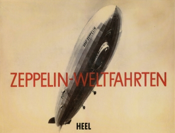 Zeppelin-Weltfahrten - I. Buch: Vom ersten Luftschiff bis zu den Fahrten des LZ-127 'Graf Zeppelin' 1932