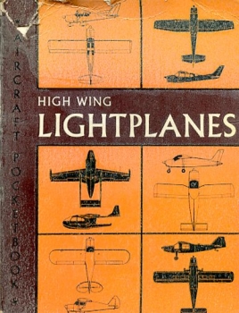 High Wing Lightplanes: MacDonald Aircraft Pooketbook Volume Eight