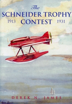 The Schneider Trophy Contest: 1913 - 1931