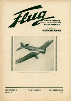 Flug - 1933 Folge 1: Zeitschrift für das gesamte Gebiet der Luftfahrt - Flugtechnik - Flugverkehr - Motortechnik