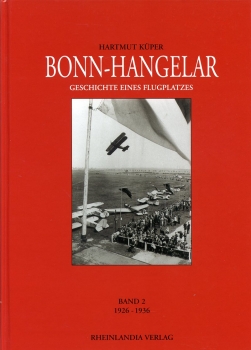 Bonn-Hangelar - Band 2 - 1926-1936: Geschichte eines Flugplatzes