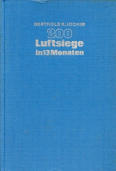 Oberst Hermann Graf - 200 Luftsiege in 13 Monaten: Ein Jagdfliegerleben