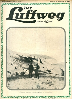 Der Luftweg - 1920 Heft 24/25: früher Luftpost - Illustrierte Zeitschrift für Luftverkehr und Flugsport