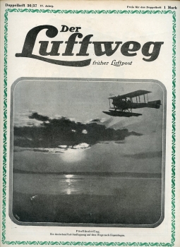Der Luftweg - 1920 Heft 36/37: früher Luftpost - Illustrierte Zeitschrift für Luftverkehr und Flugsport
