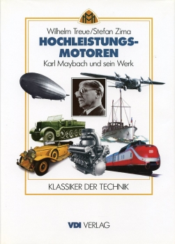 Hochleistungsmotoren: Karl Maybach und sein Werk
