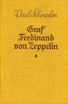 Graf Ferdinand von Zeppelin: Ein Leben für das Vaterland