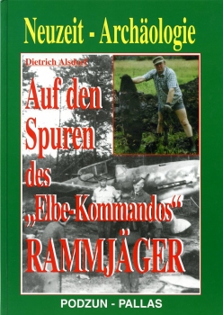 Rammjäger: Auf den Spuren des 'Elbe-Kommandos'