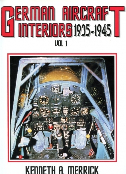 German Aircraft Interiors 1935-1945: Volume 1