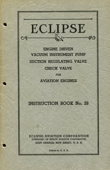 Eclipse Engine Driven Vacuum Instrument Pump for Aviation Engines - Suction Regulating Valve - Check Valve: Instruction Book No. 28