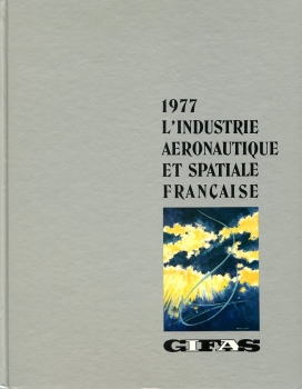 L'Industrie Aéronautique et Spatiale Francaise 1977