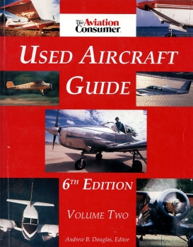 Preview: The Aviation Consumer Used Aircraft Guide - Volume One and Volume Two: 6th Edition