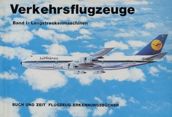 Verkehrsflugzeuge - Band I: Langstreckenmaschinen