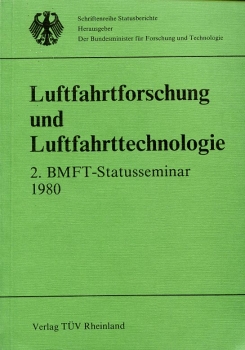 Luftfahrtforschung und Luftfahrttechnologie - 2. BMFT-Statusseminar 1980