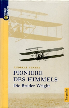 Pioniere des Himmels: Die Brüder Wright