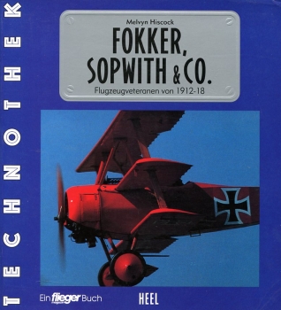Fokker, Sopwith & Co: Flugzeugveteranen von 1912-18