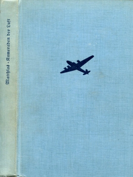 Kameraden der Luft: Erlebnisse unserer Verkehrsflieger - Ein Buch der deutschen Flugkapitäne
