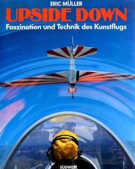 Upside Down: Faszination und Technik des Kunstflugs