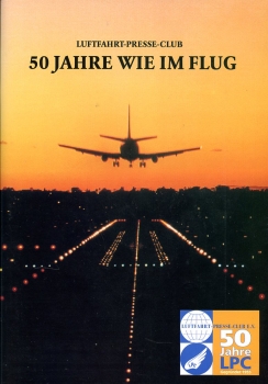 Luftfahrt-Presse-Club - 50 Jahre wie im Fluge