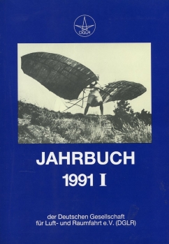 Jahrbuch 1991 I der Deutschen Gesellschaft für Luft- und Raumfahrt e.V. (DGLR): Deutscher Luft- und Raumfahrt-Kongreß 1991 - DGLR-Jahrestagung, Berlin, 10.-13. September 1991