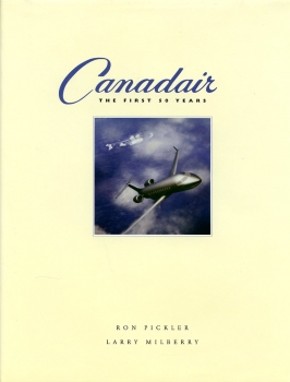 Canadair: The First 50 Years