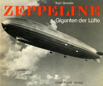 Zeppeline - Giganten der Lüfte: Die Grosse Zeit der Luftschiffe