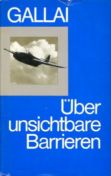 Über unsichtbare Barrieren: Erinnerungen eines Testpiloten