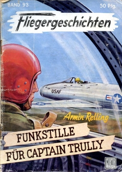 Fliegergeschichten - Band 93: Funkstille für Captain Trully