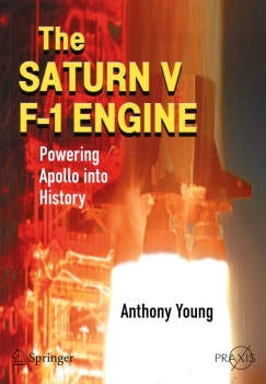 The Saturn V F-1 Engine: Powering Apollo into History