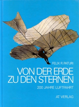 Von der Erde zu den Sternen: 200 Jahre Luftfahrt