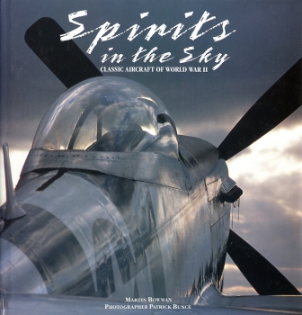 Spirits in the Sky: Classic Aircraft of World War II