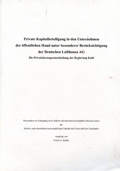 Private Kapitalbeteiligung in den Unternehmen der öffentlichen Hand: unter besonderer Berücksichtigung der Deutschen Lufthansa AG - Die Privatisierungsentscheidung der Regierung Kohl