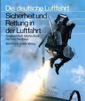 Die deutsche Luftfahrt - Band 13: Sicherheit und Rettung in der Luftfahrt