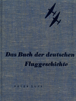 Das Buch der deutschen Fluggeschichte - Band II: Vorkriegszeit - Kriegszeit - Nachkriegszeit