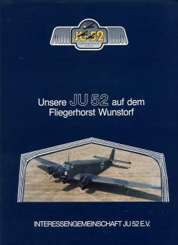 Unsere Ju 52 auf dem Fliegerhorst Wunsdorf