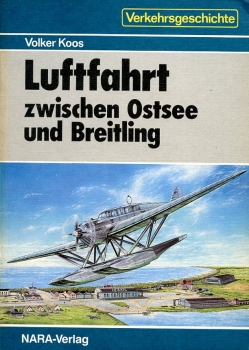 Luftfahrt zwischen Ostsee und Breitling: Der See- und Landflugplatz Warnemünde 1914-1945