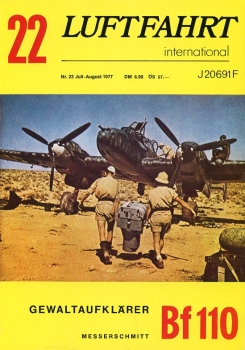 Luftfahrt International - Nr. 22 - Juli/August 1977: Gewaltaufklärer Bf 110