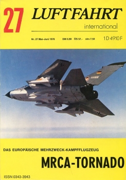 Luftfahrt International - Nr. 27 - Mai/Juni 1978: Das europäische Mehrzweck-Kampfflugzueg MRCA-Tornado