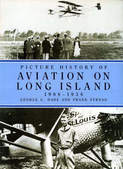 Picture History of Aviation on Long Island 1908 - 1938