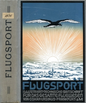 Flugsport 1926 - gebunden: Illustrierte technische Zeitschrift und Anzeiger für das gesamte Flugwesen