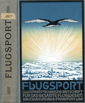 Flugsport 1927 - gebunden: Illustrierte technische Zeitschrift und Anzeiger für das gesamte Flugwesen