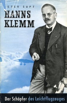 Hanns Klemm: Der Schöpfer des Leichtflugzeugs