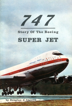 747: Story of The Boeing Super Jet