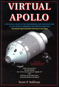 Virtual Apollo: A Pictorial Essay of the Engineering and Construction of the Apollo Command and Service Modules