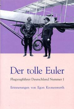 Der tolle Euler: Flugzeugführer Deutschland Nummer 1