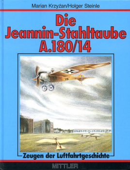 Die Jeannin-Stahltaube A.180/14: Aus den Anfängen der Fliegerei in Johannisthal