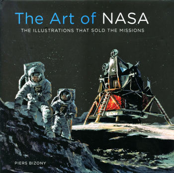 The Art of NASA: The Illustrations That Sold the Missions