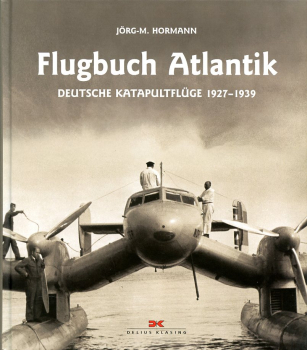 Flugbuch Atlantik: Deutsche Katapultflüge 1927-1939